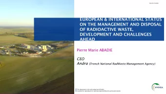 EUROPEAN &amp; INTERNATIONAL STATUS  ON THE MANAGEMENT AND DISPOSAL  OF RADIOACTIVE WASTE,