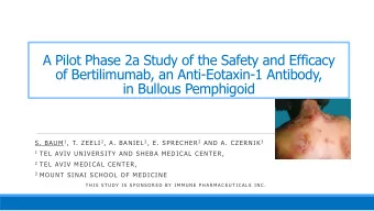 in Bullous Pemphigoid S. BAUM 1 , T. ZEELI 2 , A. BANIEL 2 , E. SPRECHER 2 AND A. CZERNIK 3 1 TEL