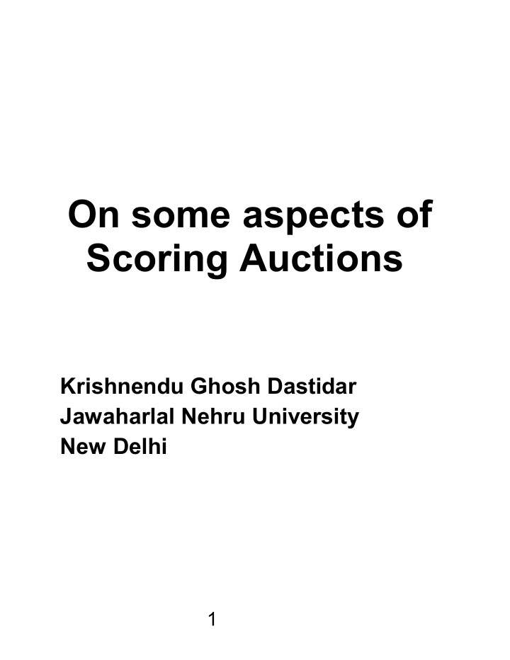 on some aspects of scoring auctions