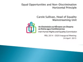 PEIL  L 2014 -2020 Inaugural  ral Meeti  eting  g  24 April  2015  Equality and Human Rights: