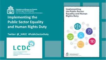 and Human Rights Duty  Twitter: @_IHREC  #PublicSectorDuty  Public Sector Equality and  Human