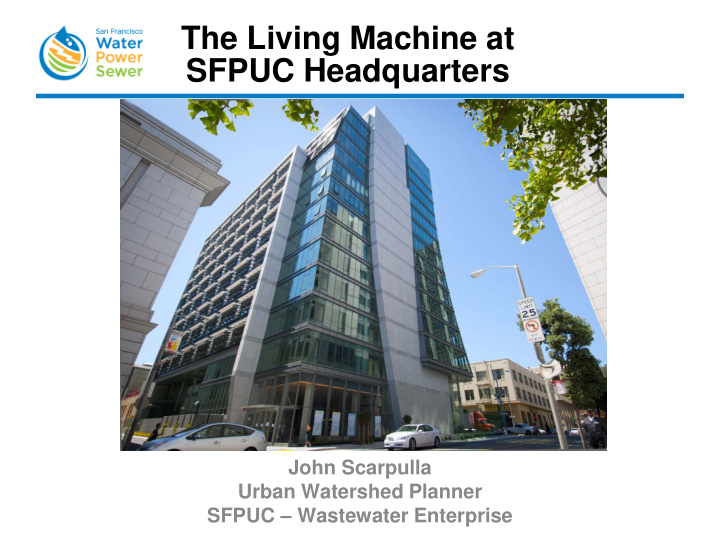 the living machine at sfpuc headquarters