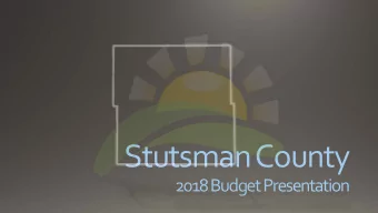 Stutsman County  2018 Budget Presentation  Budget Challenges  State Funding of Social Services