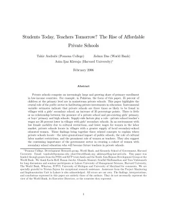 Students Today, Teachers Tomorrow? The Rise of A ff ordable  Private Schools  Tahir Andrabi (Pomona