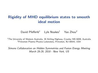 Rigidity of MHD equilibrium states to smooth  ideal motion e 1 Lyle Noakes 1 Yao Zhou 2  David