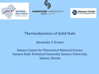 Thermodynamics of Solid State  Alexander F. Krutov  Samara Center for Theoretical Material Science