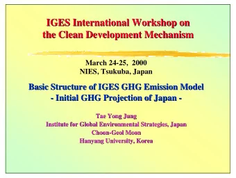 IGES International Workshop on  IGES International Workshop on  the Clean Development Mechanism