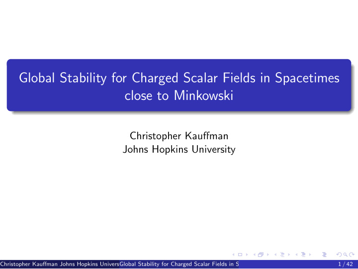 global stability for charged scalar fields in spacetimes