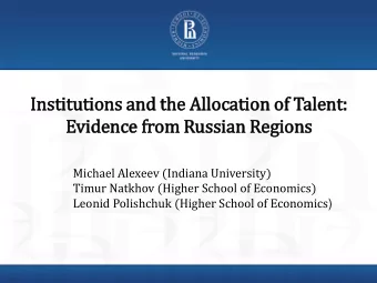 In  Instit  itutions and th  the All  llocation of  f Talent:  Evidence fr  from Russian Regions