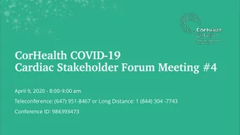 April 9, 2020 - 8:00-9:00 am  Teleconference: (647) 951-8467 or Long Distance: 1 (844) 304 -7743