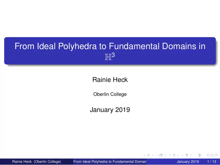 from ideal polyhedra to fundamental domains in