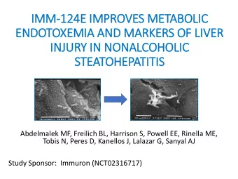 ENDOTOXEMIA AND MARKERS OF LIV  IVER  IN  INJURY IN  IN NONALCOHOLIC  STEATOHEPATITIS  Abdelmalek