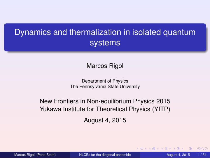 dynamics and thermalization in isolated quantum systems