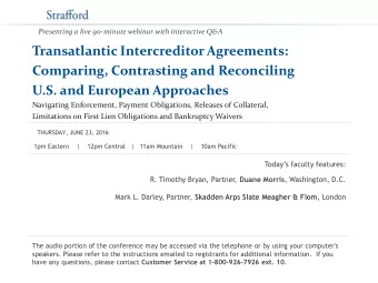 Transatlantic Intercreditor Agreements:  Comparing, Contrasting and Reconciling  U.S. and European