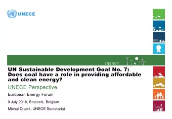 UN Sustainable Development Goal No. 7:  Does coal have a role in providing affordable  and clean