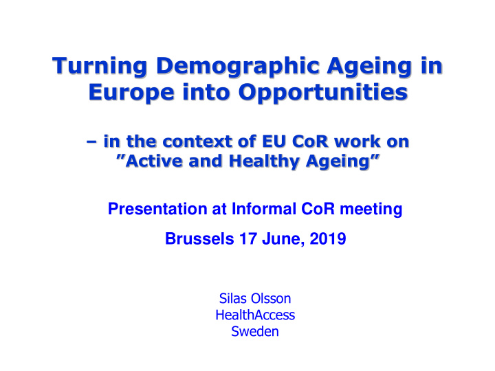 turning demographic ageing in europe into opportunities