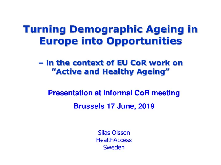 turning demographic ageing in europe into opportunities