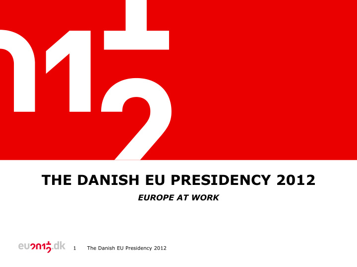 the danish eu presidency 2012