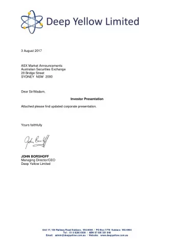 3 August 2017  ASX Market Announcements  Australian Securities Exchange  20 Bridge Street  SYDNEY