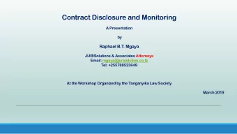 Contract Disclosure and Monitoring  A Presentation  by  Raphael B.T  . Mgaya  JURISolutions &amp;
