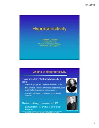 Hypersensitivity  Hypersensitivity  Stephen Canfield  Assistant Professor  Division of Pulmonary,