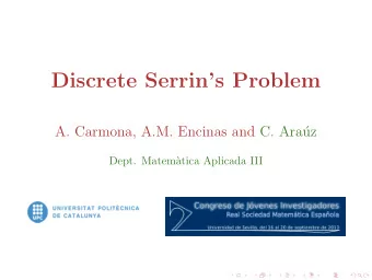 Discrete Serrins Problem  A. Carmona, A.M. Encinas and C. Ara  uz  Dept. Matem`  atica