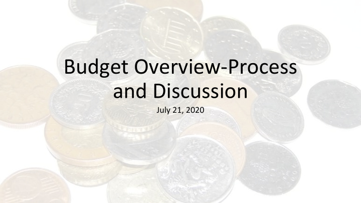 budget overview process and discussion