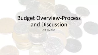 Budget Overview-Process  and Discussion  July 21, 2020  Enrollment  Estimate 20-21 Enrollment by