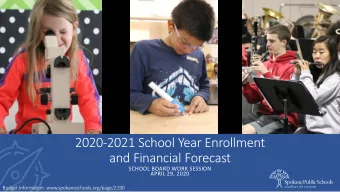 2020-2021 School Year Enrollment  and Financial Forecast  SCHOOL BOARD WORK SESSION  APRIL 29, 2020