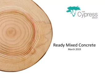 Ready Mixed Concrete  March 2019  1  Agenda  Market Conditions  Investment Analysis