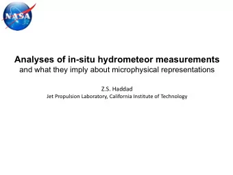Analyses of in-situ hydrometeor measurements  and what they imply about microphysical