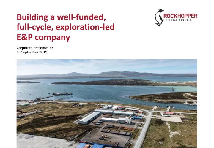 building a well funded full cycle exploration led e p