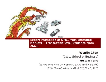 Export Promotion of OFDI from Emerging  Markets  Transaction-level Evidence from  China  Wenjie