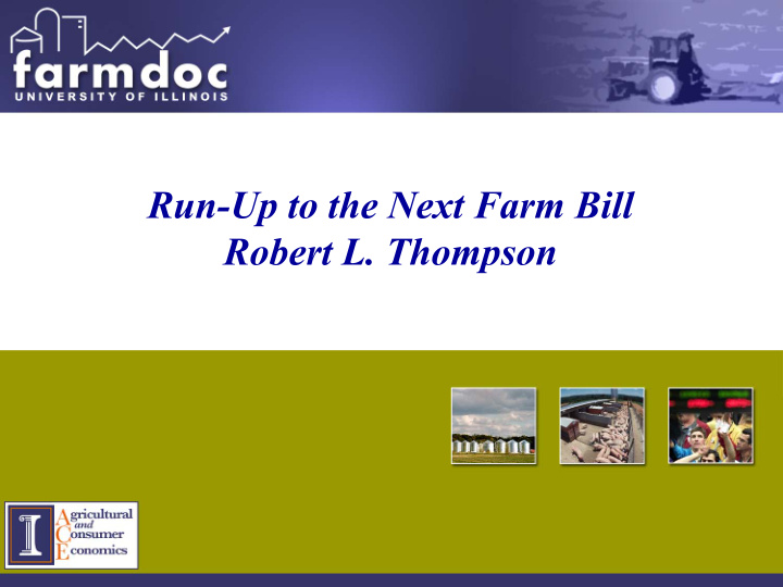run up to the next farm bill robert l thompson
