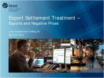 Export Settlement Treatment   Exports and Negative Prices  Inter-Jurisdictional Trading SC April