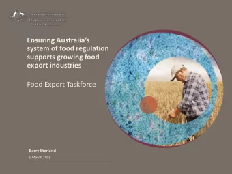 supports growing food  export industries  Food Export Taskforce  Barry Sterland  5 March 2019  Part