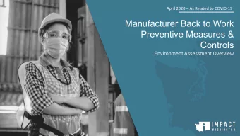 Manufacturer Back to Work  Preventive Measures &amp;  Controls  Environment Assessment Overview