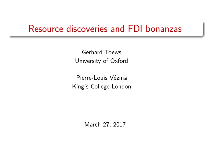 resource discoveries and fdi bonanzas