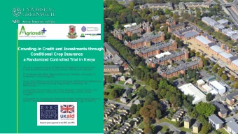 Crowding-in Credit and Investments through  Conditional Crop Insurance  a Randomized Controlled