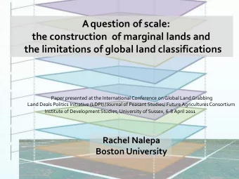 Aquestion of scale:  the construction  of marginal lands and  the limitations of global land