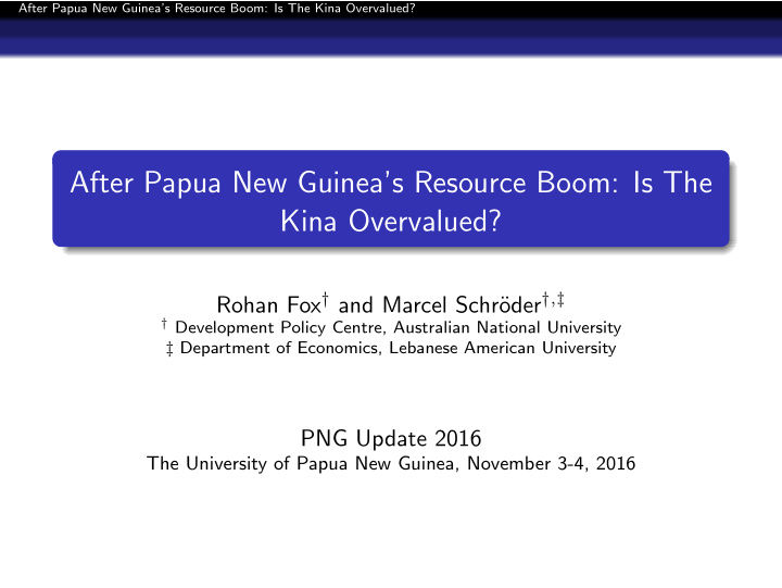 after papua new guinea s resource boom is the kina