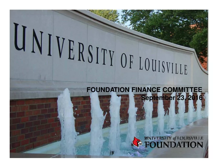 founda tion finance committee september 23 2016 ulf