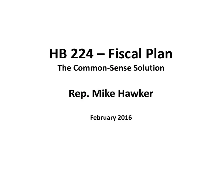 hb 224 fiscal plan