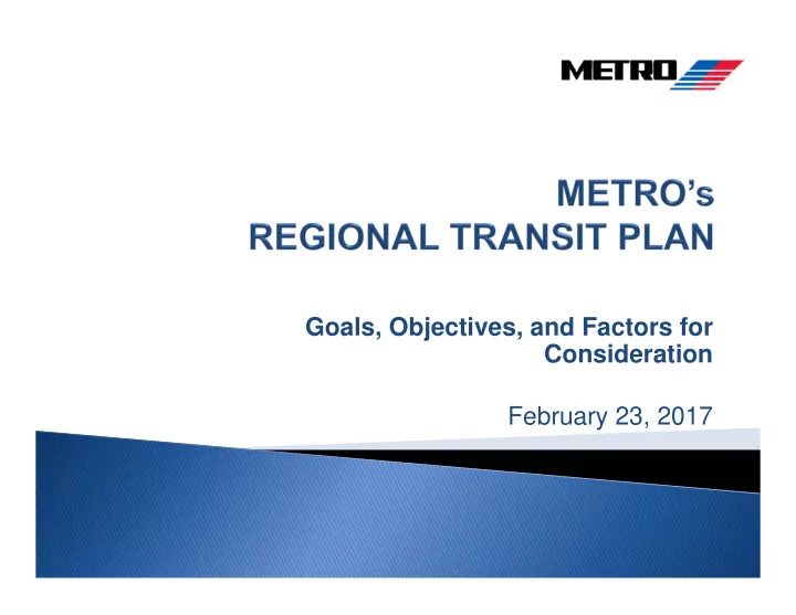goals objectives and factors for consideration february