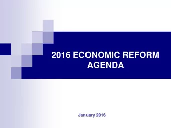 2016 ECONOMIC REFORM  AGENDA  January 2016  Introduction On December 10, 2015, Prime Minister Ahmet