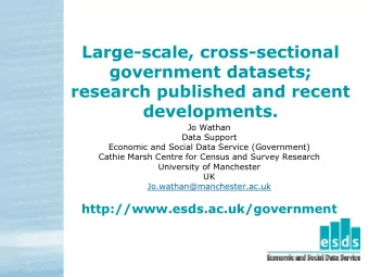 Large-scale, cross-sectional  government datasets;  research published and recent  developments.