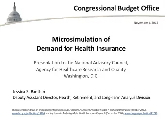 Congressional Budget Office  November 3, 2015  Microsimulation of  Demand for Health Insurance