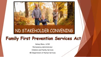 Permanency Administrator  Children and Family Services  ND Department of Human Services  Monumental