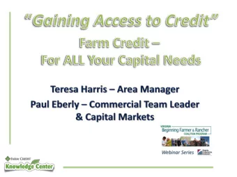 The Farm Credit System is a nationwide  network of lending cooperatives that serve  rural