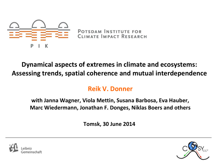 dynamical aspects of extremes in climate and ecosystems